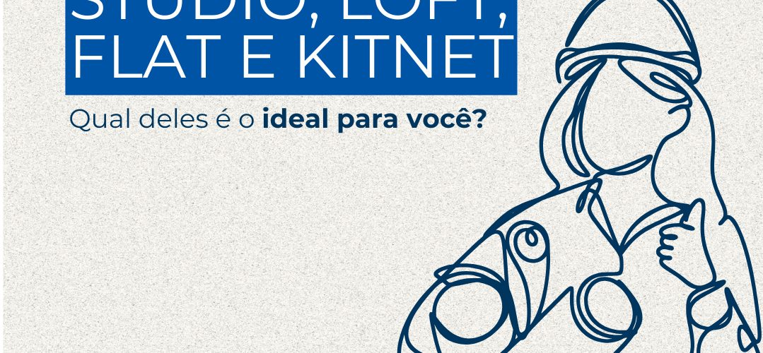 Studio, Kitnet, Loft e Flat: Qual a diferença entre eles?