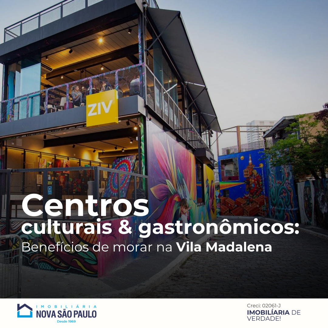 Estar Perto de Centros Culturais e Gastronômicos: Benefícios de Morar na Vila Madalena