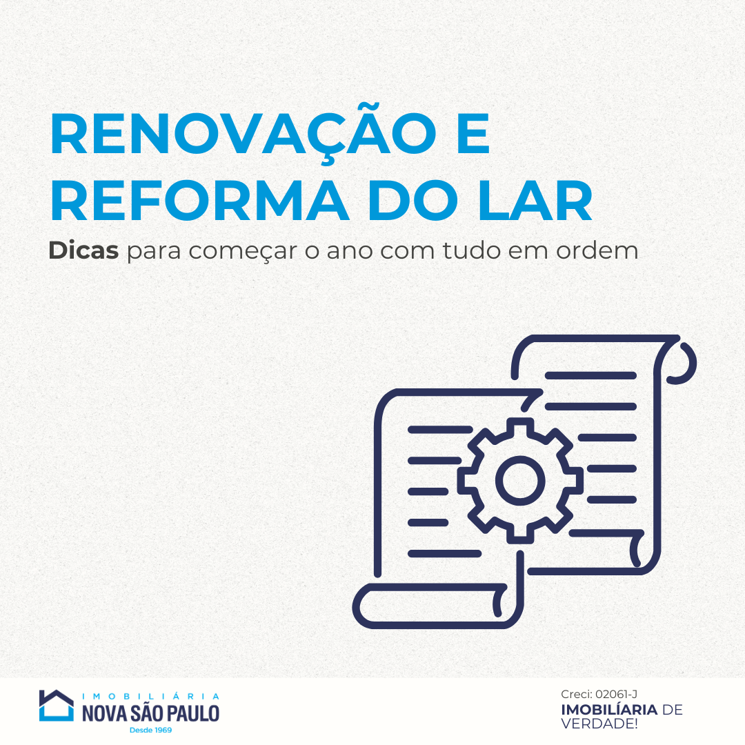 Renovação e Reforma do Lar: Dicas para Começar o Ano com Tudo em Ordem